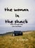 The Woman in the Shack