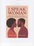 I Speak Woman