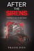 After the Sirens: Finding Grace in the Quiet