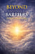 Beyond Invisible Barriers