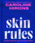Skin Rules - Expert advice that you can trust