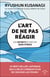 L'art de ne pas réagir