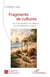 Fragments de cultures - De la déculturation à la résilience dans les littératures insulaires