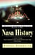 Nasa History: The History and Legacy of Nasa’s First Missions to Mars (A Journey Through Nasa’s Forgotten Towns and the Nuclear Cities Time Tried to Erase)