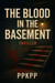 The Blood in the Basement