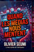 Quand les médias nous mentent