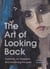 The Art of Looking Back - A Painter, an Obsession, and Reclaiming the Gaze
