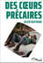 Des coeurs précaires