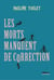 Les morts manquent de correction