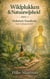 Wildplukken  Natuurwijsheid Deel 1 Holistisch Handboek voor Lichaam en Ziel - Gezonde Voeding & Kruiden – Lichaam & Ziel, #1