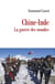 Chine-Inde - La guerre des mondes