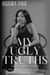 My Ugly Truths