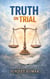 Truth on Trial