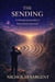 The Sending: A Dream Journalist’s Intention Journal - Dream Journey Stream, #4
