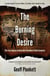 The Burning Desire - The True Stories of Australia's Deadliest Serial Arsonists