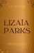 Lizaïa Parks L'intégrale - Urban fantasy