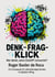 Denk - Frag - Klick - Wer denkt, wenn ChatGPT antwortet?