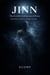 JINN: The Invisible Architecture of Power From Ancient Spirits to Modern Systems