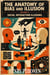 The Anatomy of Bias and Illusion, Volume 5: Social Interaction Illusions - The Anatomy of Bias and Illusion, #5