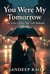 You Were My Tomorrow : The Love Letter She Left Behind