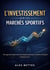 L'investissement sur les marchés sportifs - Une approche inspirée des marchés financiers pour investir sur le sport, simplement.
