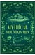 Mythical Mountain Men: Tomes 1-4 - Mythical Mountain Men