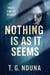 Nothing Is As It Seems