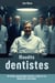 Maudits dentistes