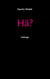 Hä? - Dialoge