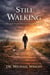 Still Walking - The Becoming Series