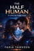 The Half Human