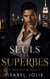 Seuls Les Superbes - Série État de Péché, #1