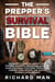 The Prepper’s Survival Bible: The Ultimate Guide to Survive a War, Epidemic, Pandemic, and Natural Disaster