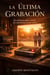 La Ultima Grabacion - 1, #1