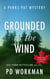 Grounded in the Wind - Parks Pat Mysteries, #13