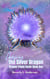 Chasing the Silver Dragon - Dragon Trinity Cycle, #1