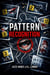 Pattern Recognition - Pattern Crime Series, #2