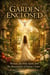 THE GARDEN ENCLOSED: Woman, the Holy Spirit, and the Restoration of Edenic Order