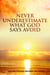 Never Underestimate What  God Says Avoid