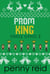 Prom King - Three Kings, #3