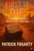 First To Die - Connor Malloy Geocaching Thriller Series, #4