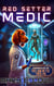 Red Setter Medic: Chronicles of Tri-Galactic Trek - Tri-Galactic Trek, #7