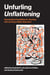 Unfurling Unflattening - Opening New Possibilities for Teaching and Learning in Higher Education
