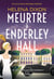 Meurtre à Enderley Hall - Les enquêtes de Miss Underhay Tome 2 - Cozy Mystery