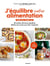 J'équilibre notre alimentation Spécial famille - 70 recettes, 10 menus équilibrés, 10 listes de courses pour bien s'organiser