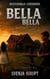 Bella, Bella - Westerwald Chroniken