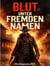 Blut unter fremden Namen