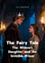 The Fairy Tale The Widow’s Daughter and the Invisible Prince
