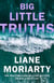 Big Little Truths - The gripping sequel to the worldwide bestseller and inspiration for the award-winning TV series, Big Little Lies