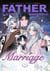 Father, I Don't Want This Marriage, Vol. 8 - The thrilling conclusion to the beloved manhwa series